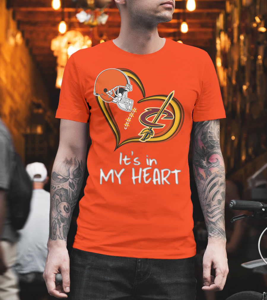 Browns Cavaliers It's in My Heart Football Basketball Cleveland Fan T-Shirt