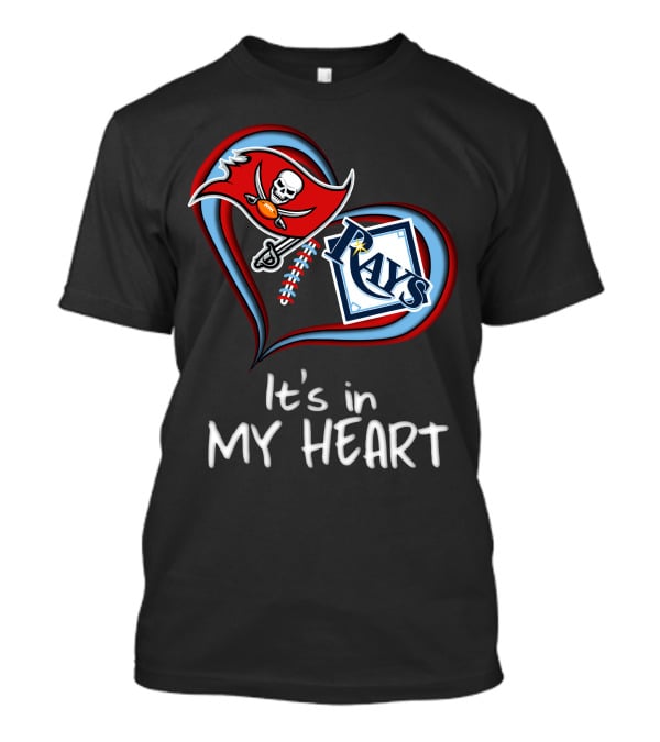 Tampa Bay Buccaneers And Rays It's In My Heart T-Shirt