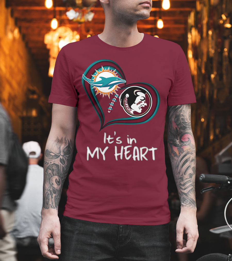 Miami Dolphins Florida State Seminoles It's in My Heart T-Shirt