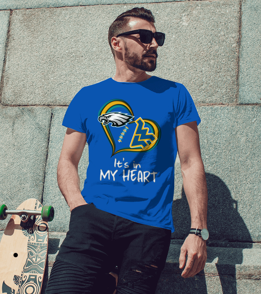 Eagles WV It's In My Heart T-Shirt