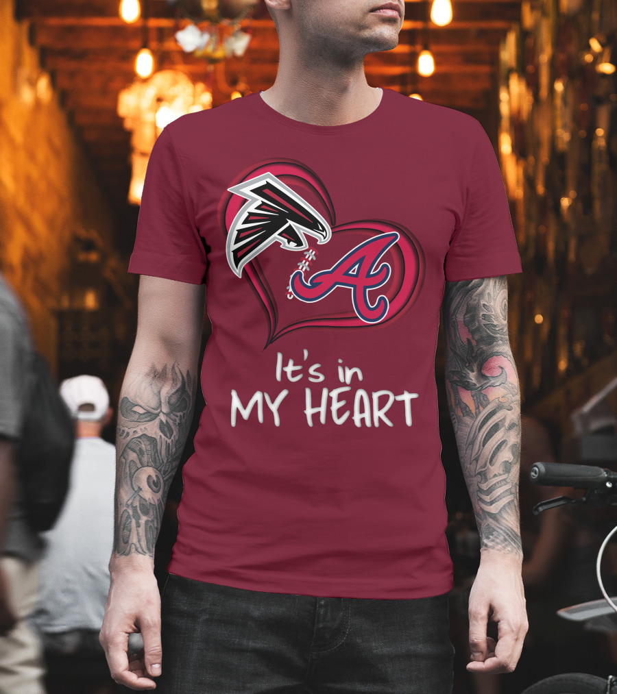 Falcons Braves It's In My Heart T-Shirt