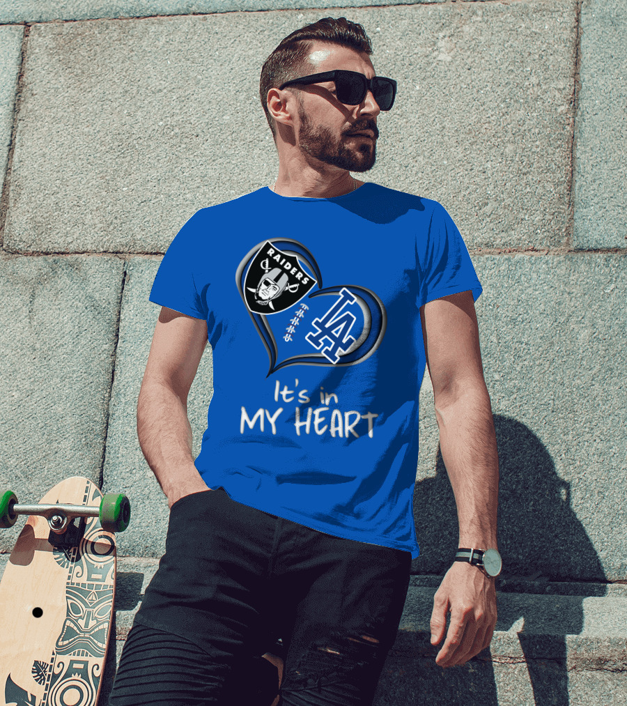 Raiders Dodgers It's In My Heart T-Shirt