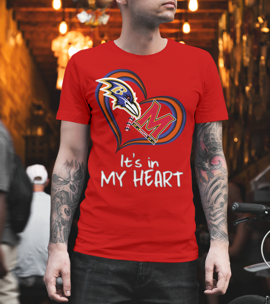 It's In My Heart Ravens Maryland T-Shirt