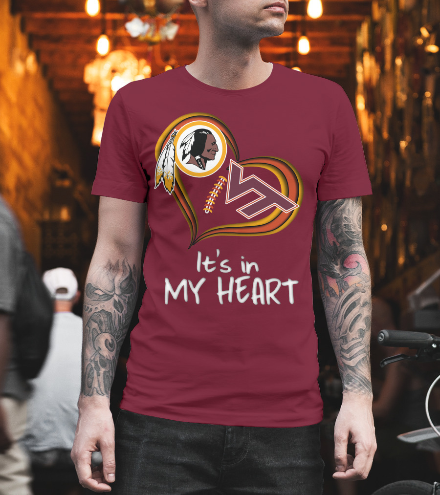 Washington Redskins Virginia Tech Hokies It's In My Heart T-Shirt