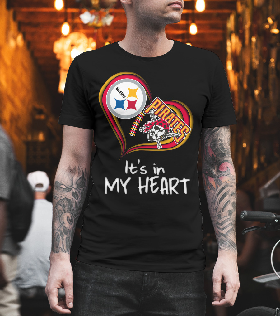 Steelers Pirates It's in My Heart T-Shirt