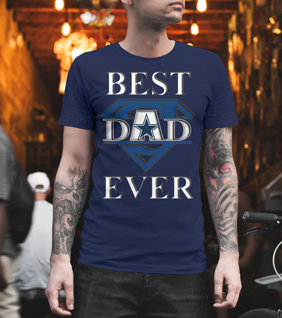 Best Dad Ever Cowboys Star Logo Super Hero T-Shirt