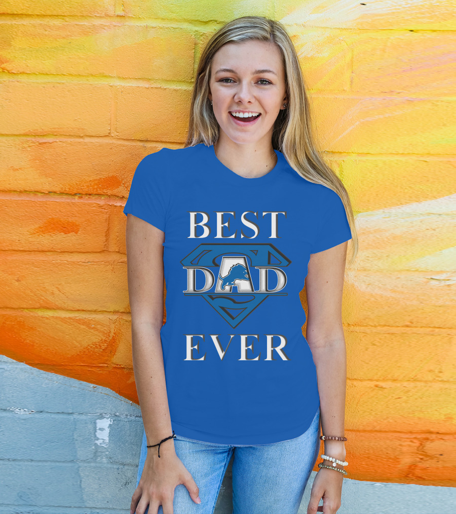 Best Dad Ever Lions Super T-Shirt