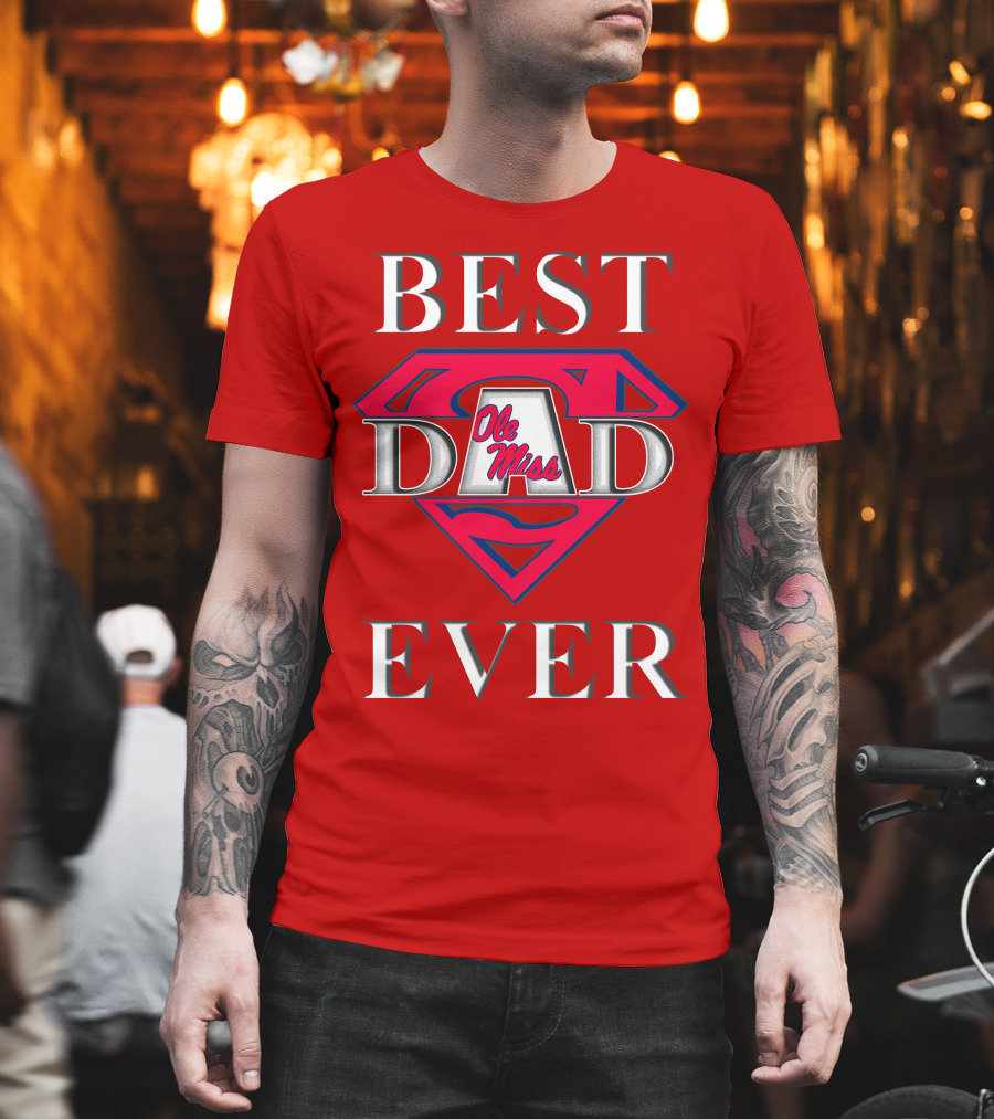 Ole Miss Best Dad Ever Superman T-Shirt
