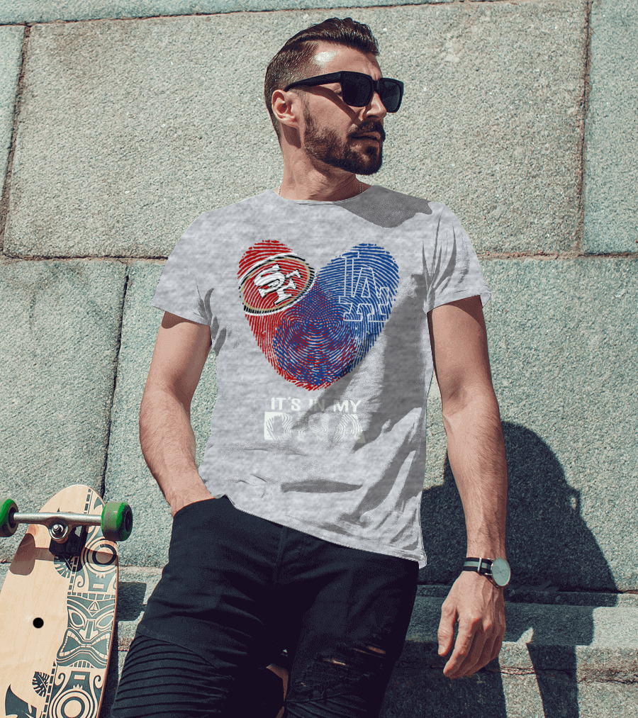 49ers Dodgers Heart Fingerprint It's In My Dna T-Shirt