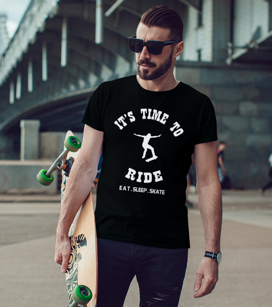 It's Time To Ride Eat Sleep Skate Skater T-Shirt