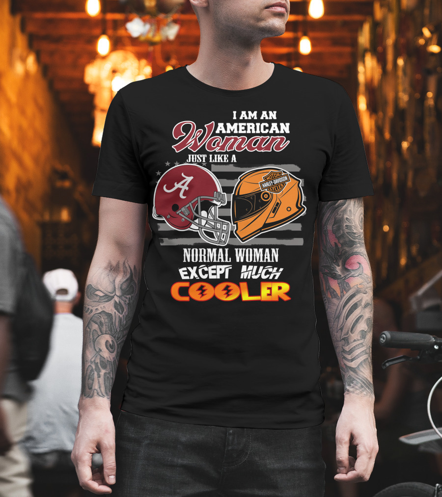 I Am An American Woman Like A Normal Woman Except Much Cooler Alabama Harley Davidson Motorcycle Helmet T-Shirt