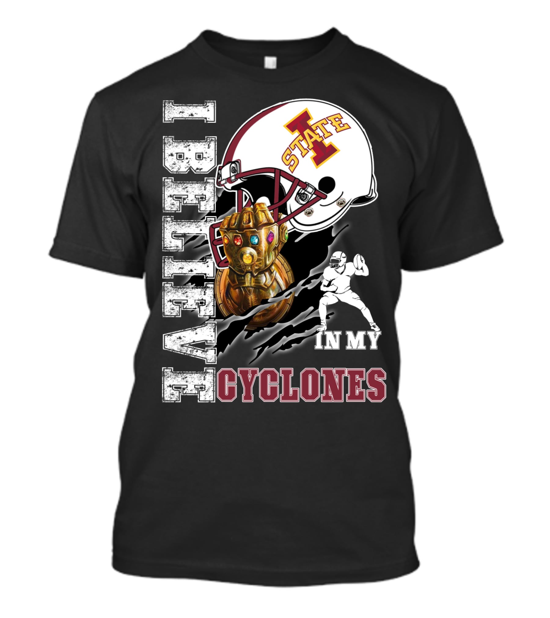 I Believe In My Iowa State Cyclones Football Helmet Infinity Gauntlet T-Shirt