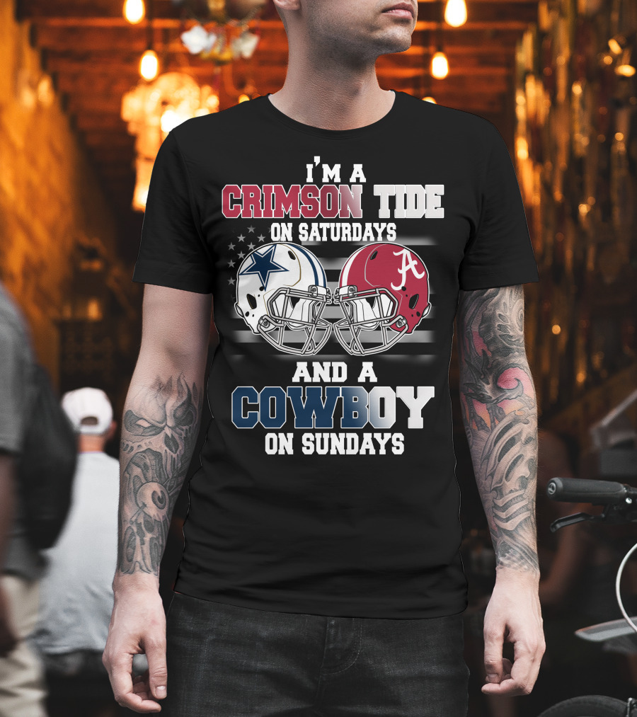 I’m A Crimson Tide On Saturdays And A Cowboy On Sundays T-Shirt