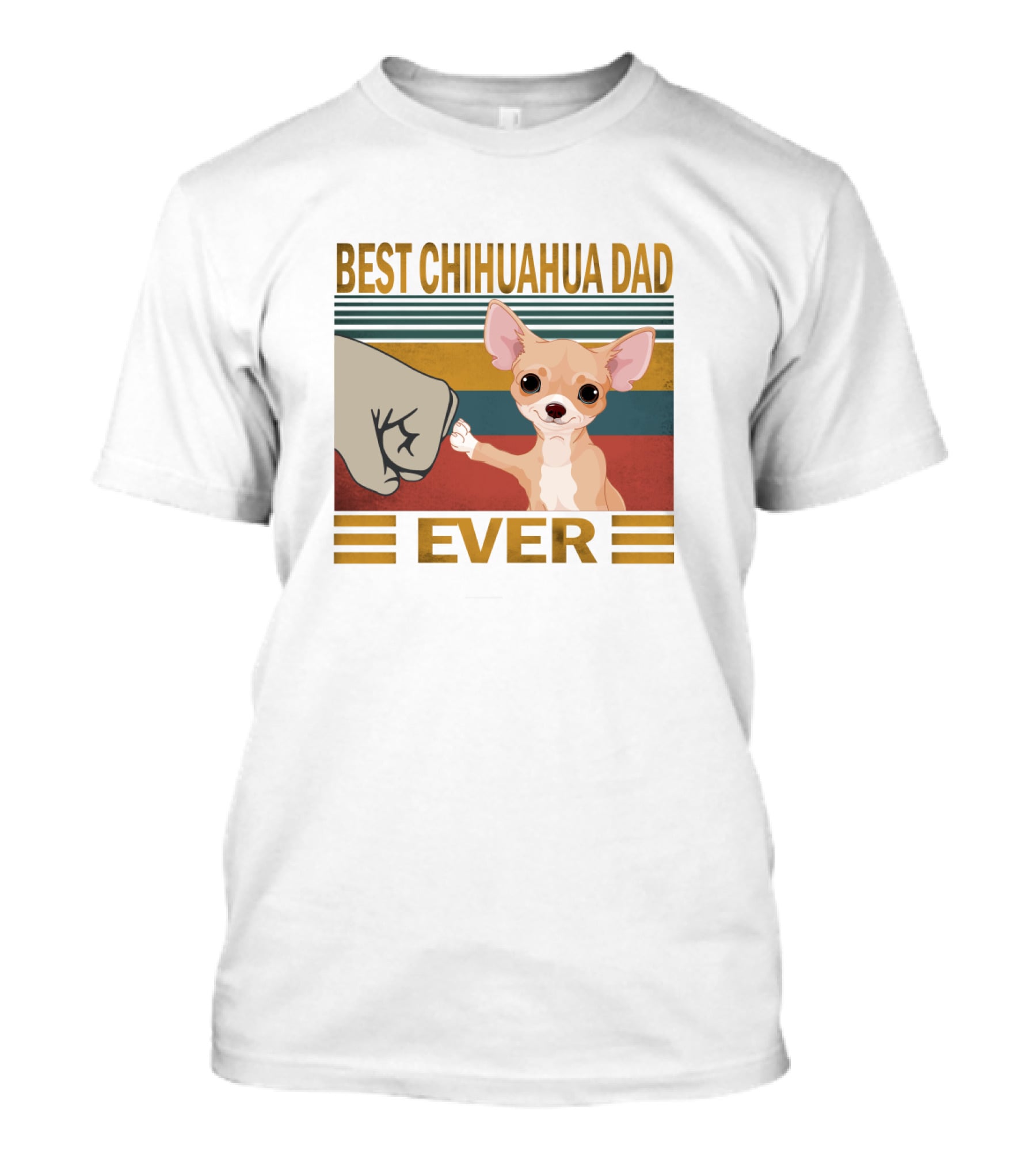 Best Chihuahua Dad Ever T-Shirt
