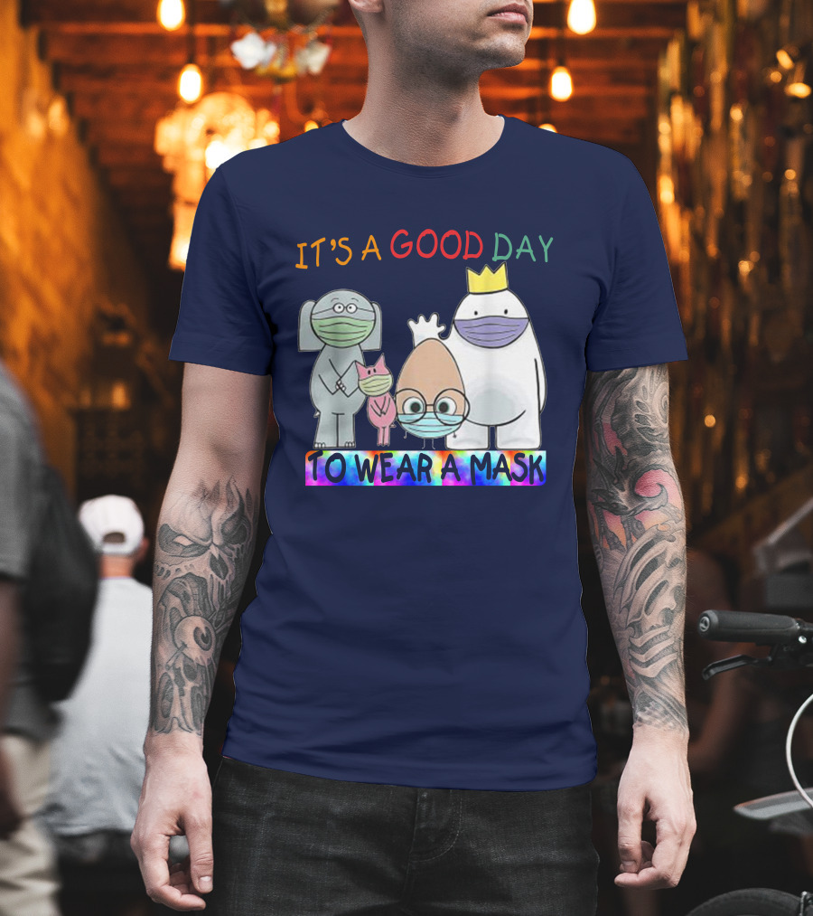 It's A Good Day To Wear A Mask Cute Animal Friends Colorful T-Shirt