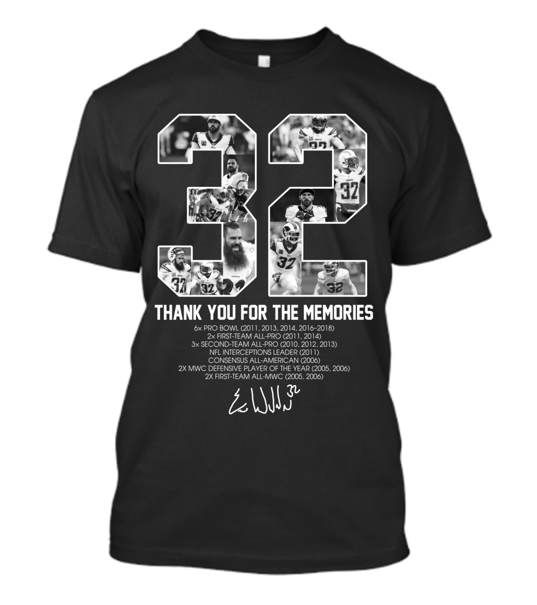 Eric Weddle No 32 Thank You For The Memories Pro Bowl All-Pro Interceptions Leader Signature T-Shirt