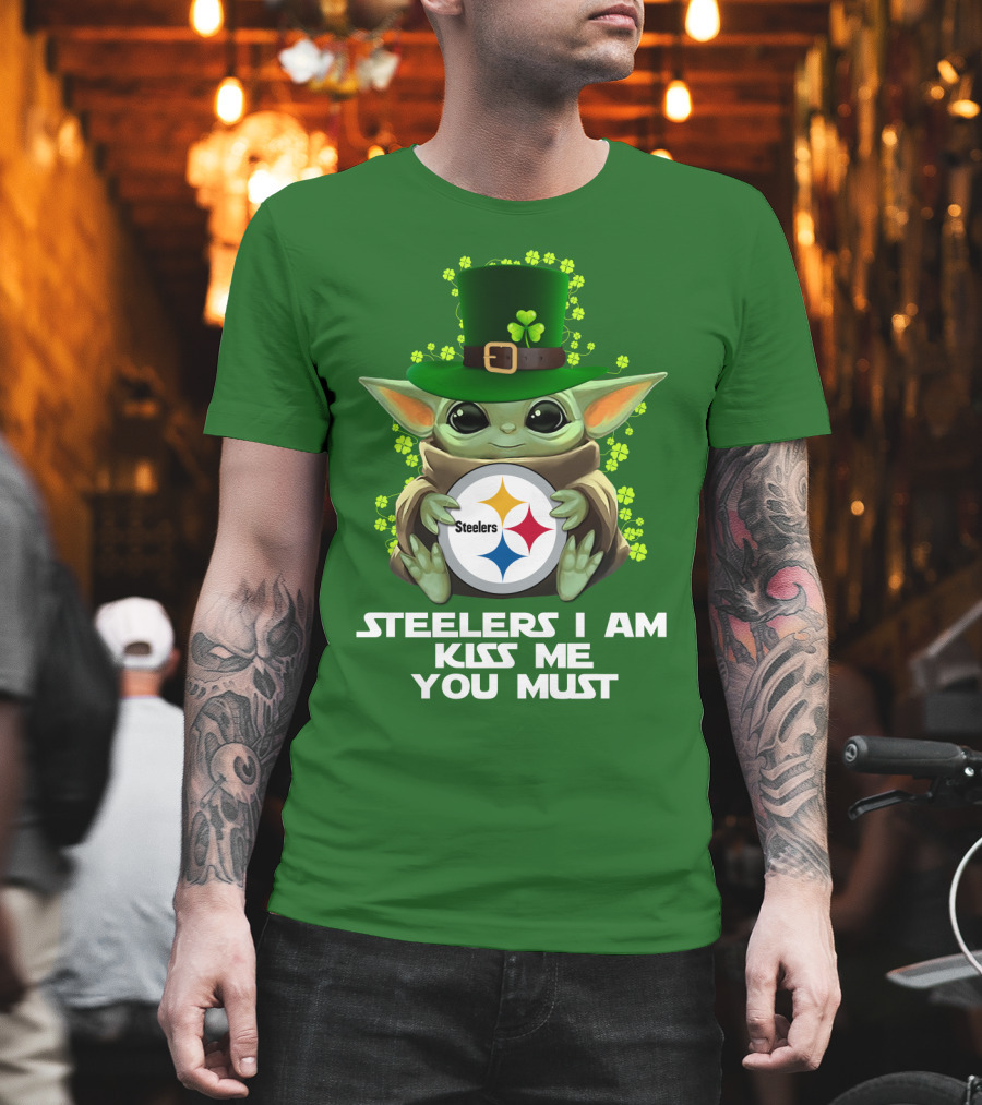 Steelers I Am Kiss Me You Must Baby Yoda St. Patrick's Day T-Shirt