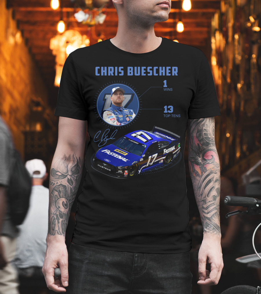 Chris Buescher Fastenal 17 Mustang Nascar Racing 1 Win 13 Top Tens T-Shirt