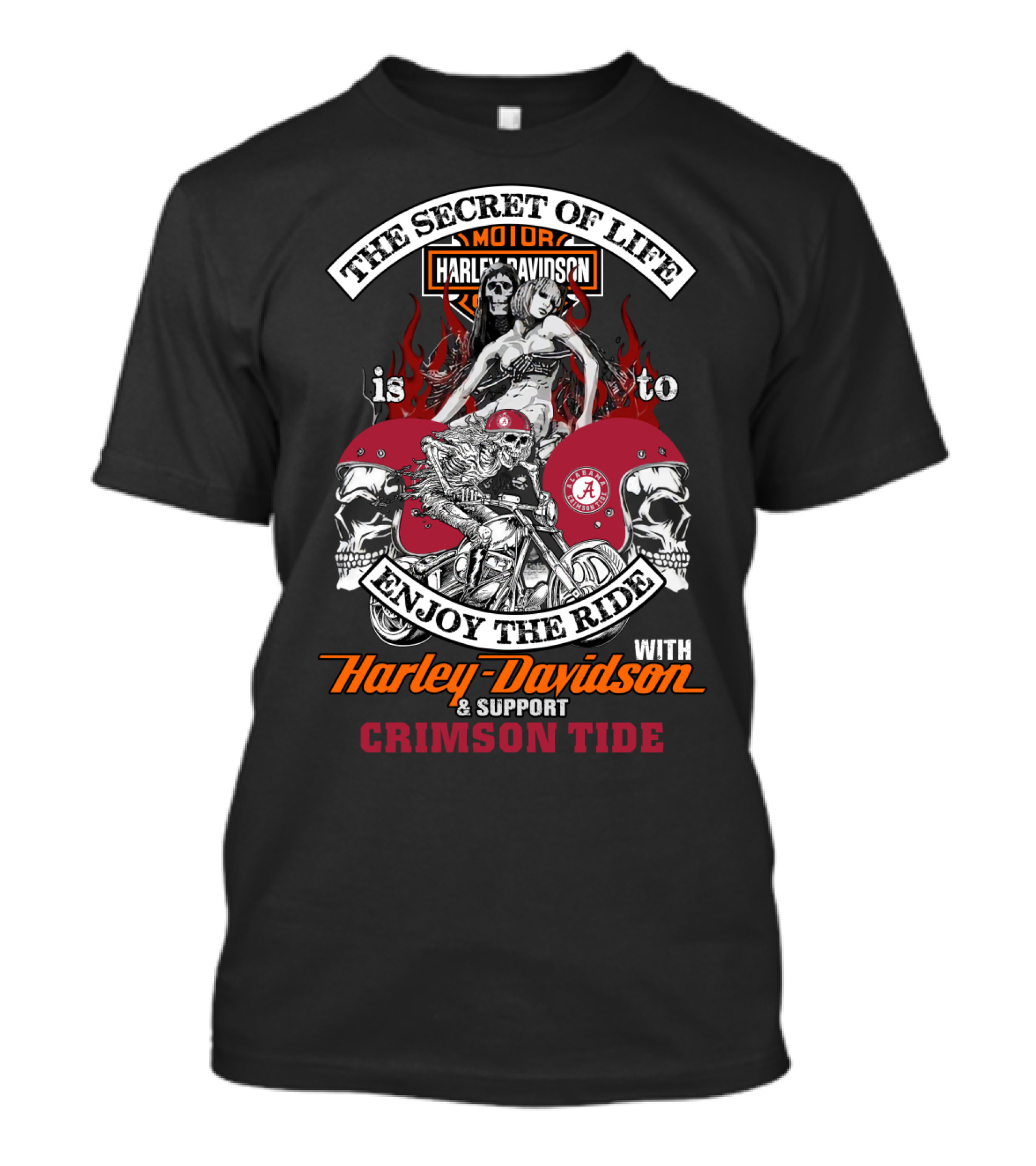 The Secret Of Life Is To Enjoy The Ride With Harley Davidson & Support Crimson Tide T-Shirt