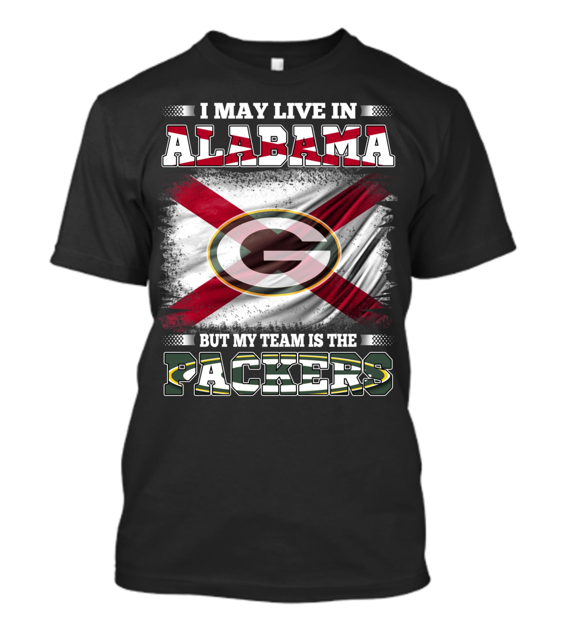 I May Live In Alabama But My Team Is The Packers With Flag T-Shirt