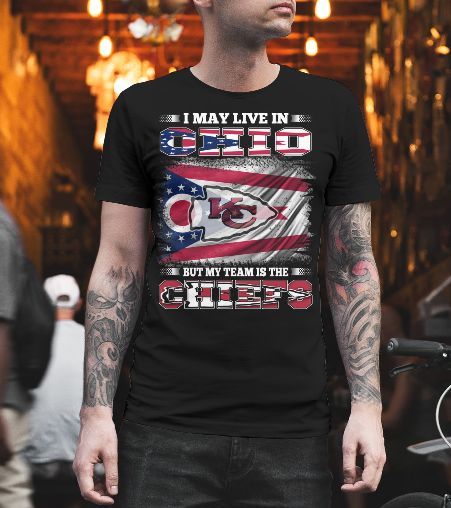I May Live in Ohio But My Team Is the Chiefs KC Football Flag T-Shirt