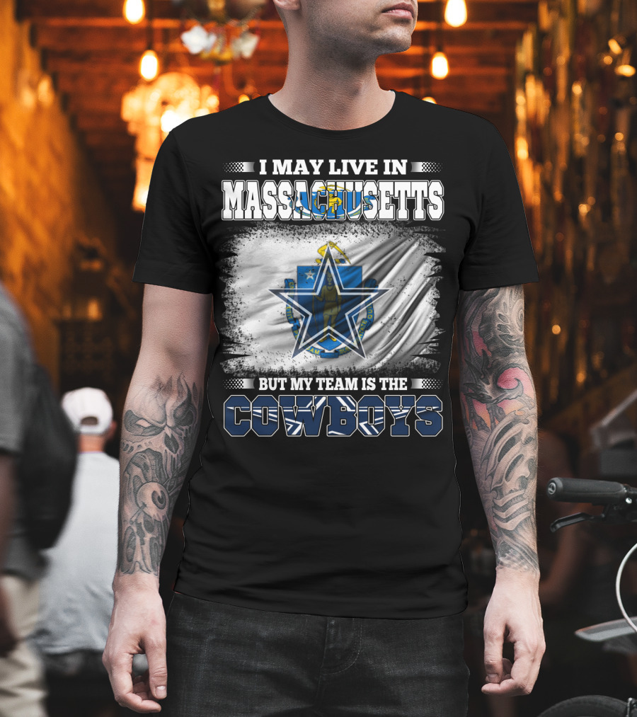 Massachusetts Pride With Loyalty To Cowboys Football Team T-Shirt