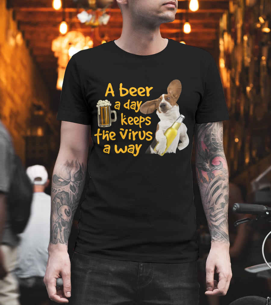 A Beer a Day Keeps the Virus Away Basset Hound Holding Beer T-Shirt