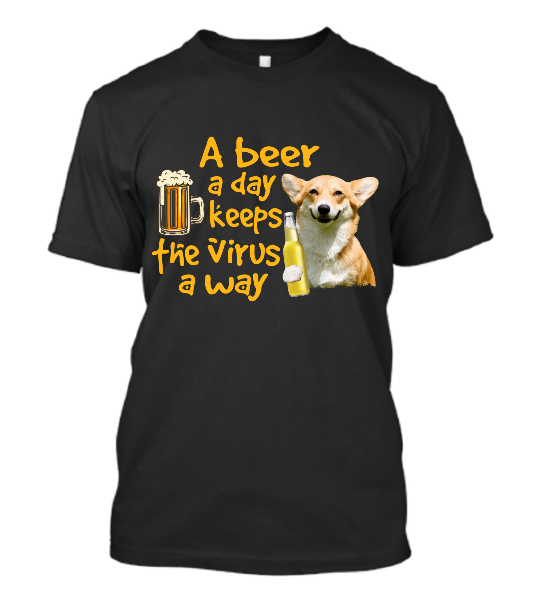 A Beer A Day Keeps The Virus Away Funny Corgi T-Shirt