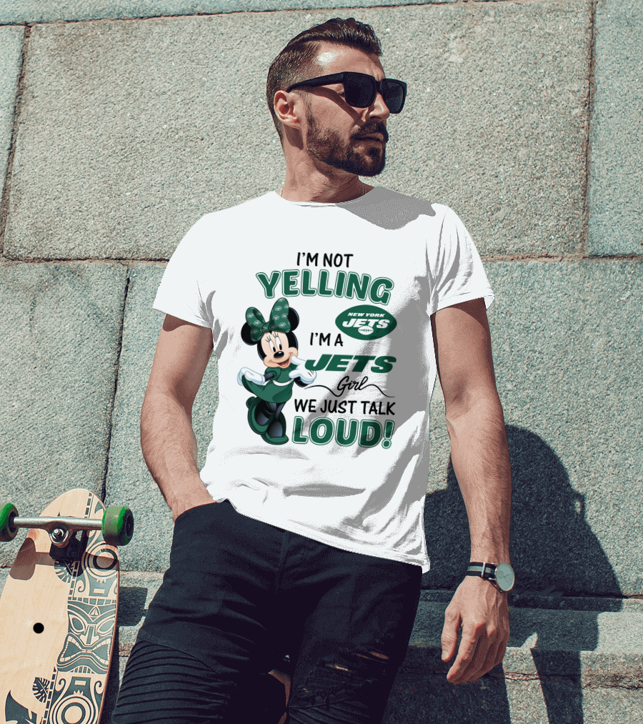 I'm Not Yelling I'm A New York Jets Girl We Just Talk Loud Minnie Mouse T-Shirt