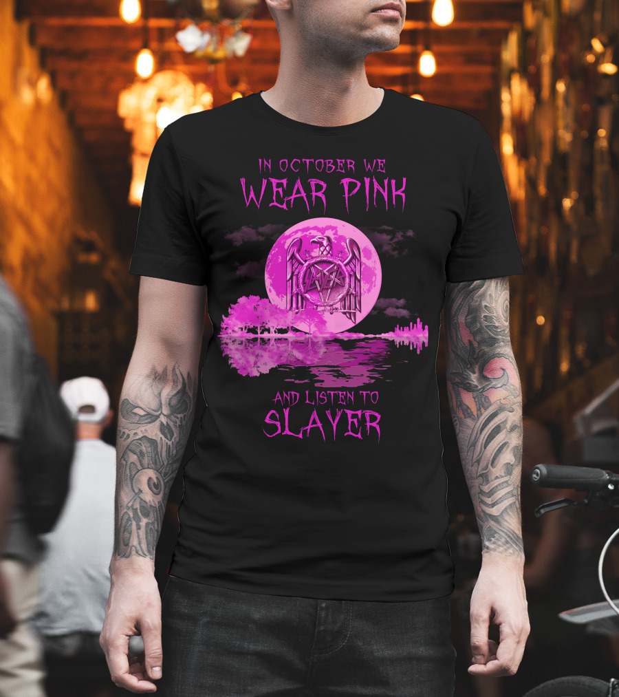 In October We Wear Pink and Listen to Slayer 513 L1PTT T-Shirt
