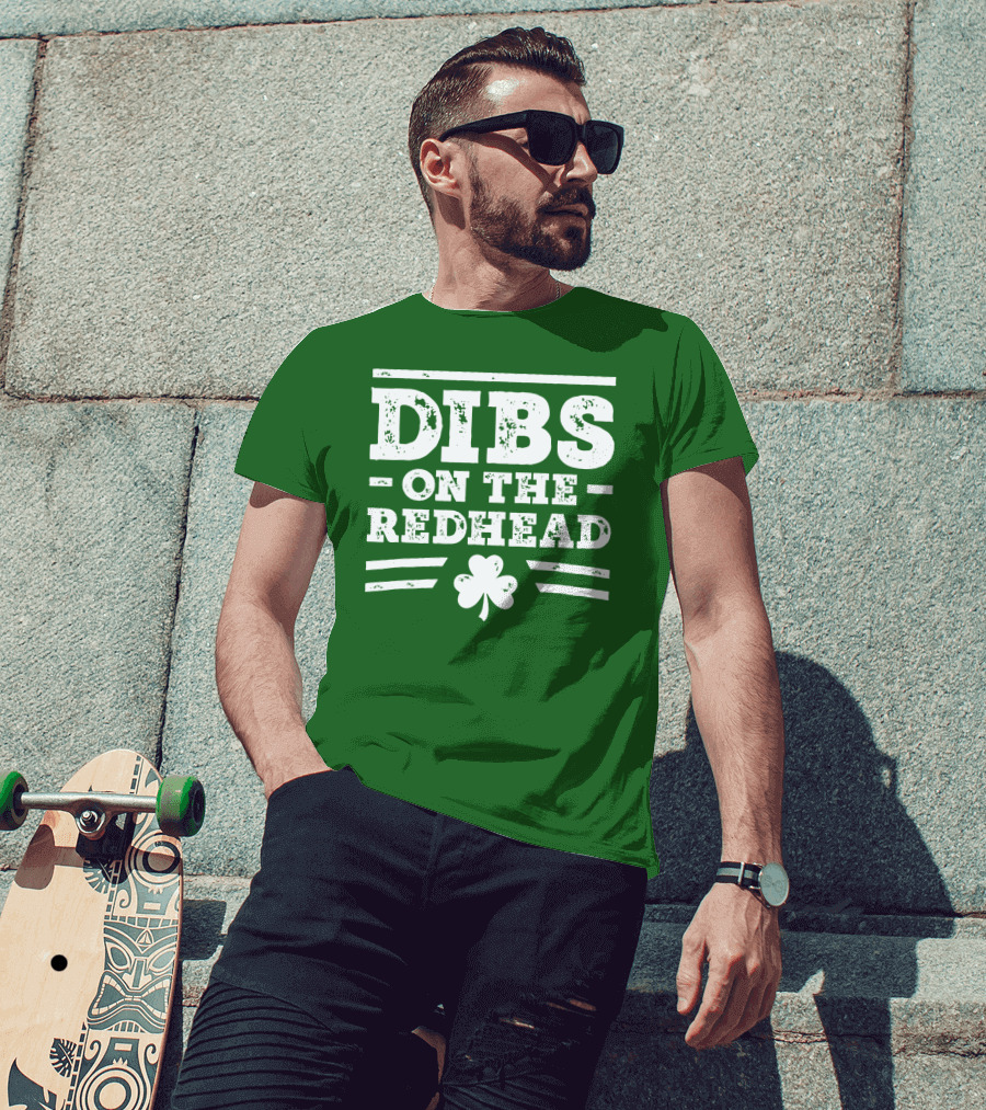 Dibs On The Redhead Funny St Patricks Day Drinking Shamrock T-Shirt