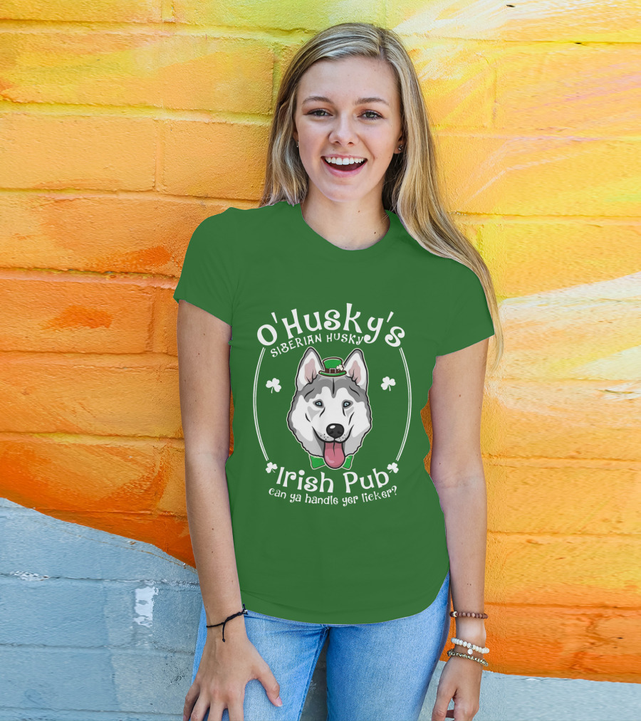 O'Husky's Siberian Husky Irish Pub Can Ya Handle Yer Licker Shamrock Funny Patricks T-Shirt