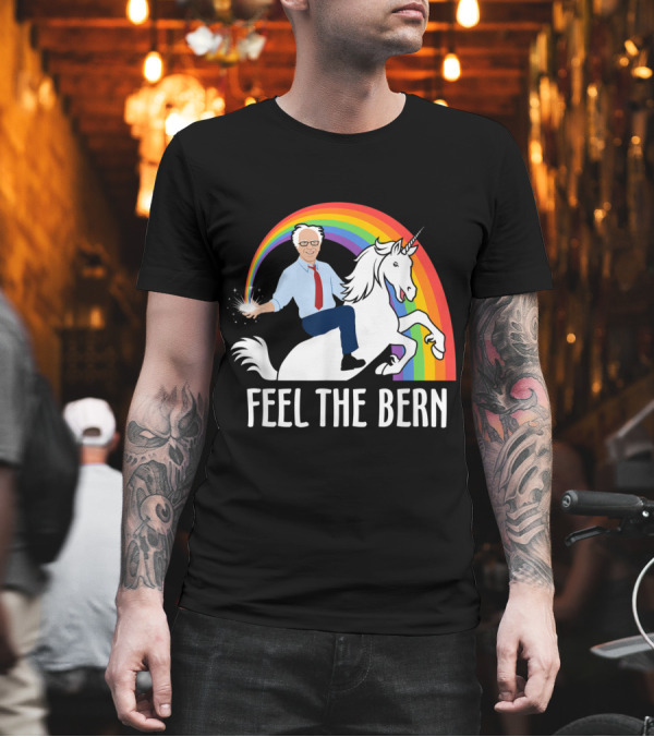 Feel The Bern Sanders Riding Unicorn with Rainbow and Sparkling Magic T-Shirt Feel The Bern Sanders Riding Unicorn with Rainbow and Sparkling Magic T-Shirt