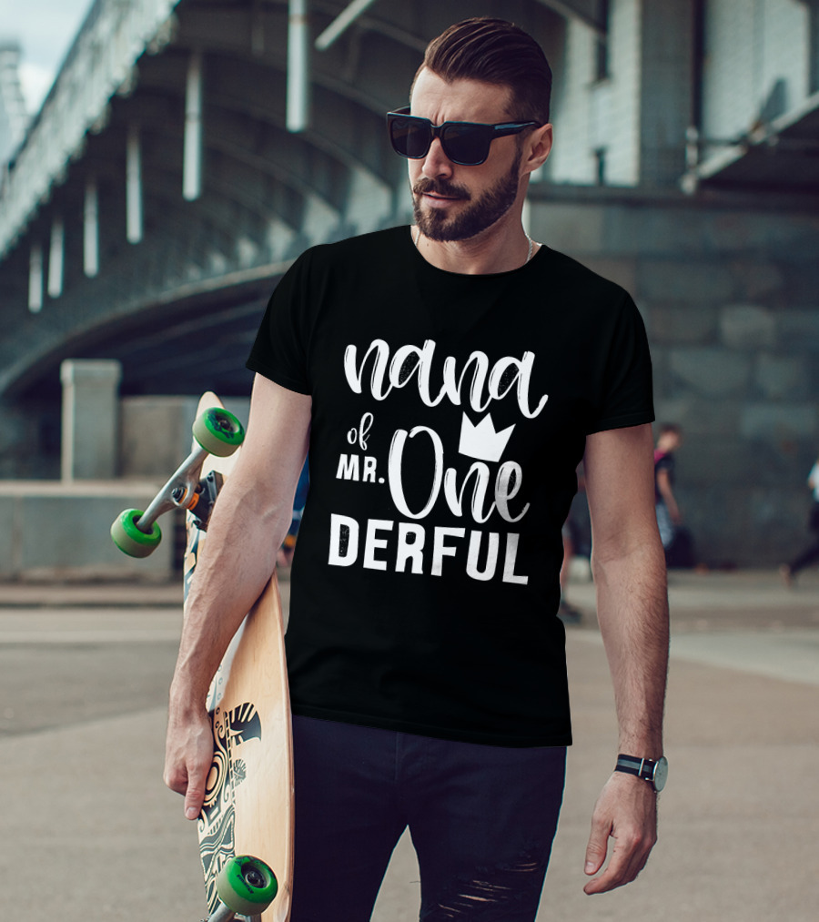 Nana Of Mr. Onederful 1st Birthday First T-Shirt