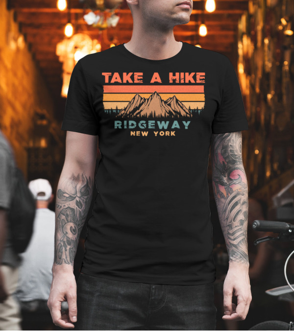 Take A Hike Ridgeway New York Vintage Mountains T-Shirt Take A Hike Ridgeway New York Vintage Mountains T-Shirt
