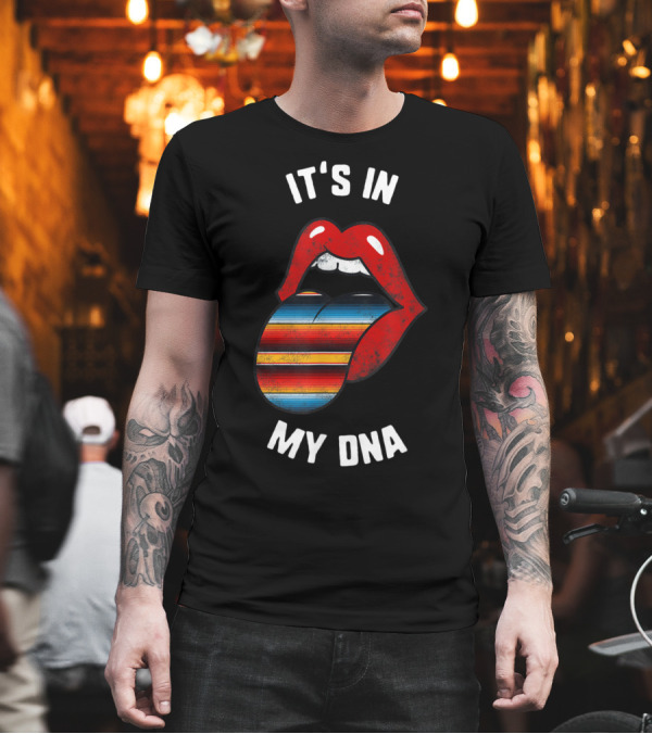 Cinco De Mayo It's In My DNA Lips Tongue Stripes T-Shirt Cinco De Mayo It's In My DNA Lips Tongue Stripes T-Shirt