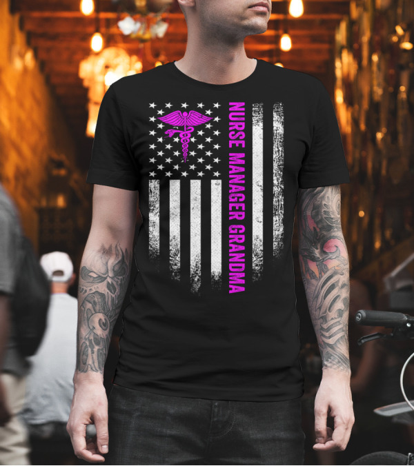Vintage USA American Flag Nurse Manager Grandma T-Shirt Vintage USA American Flag Nurse Manager Grandma T-Shirt