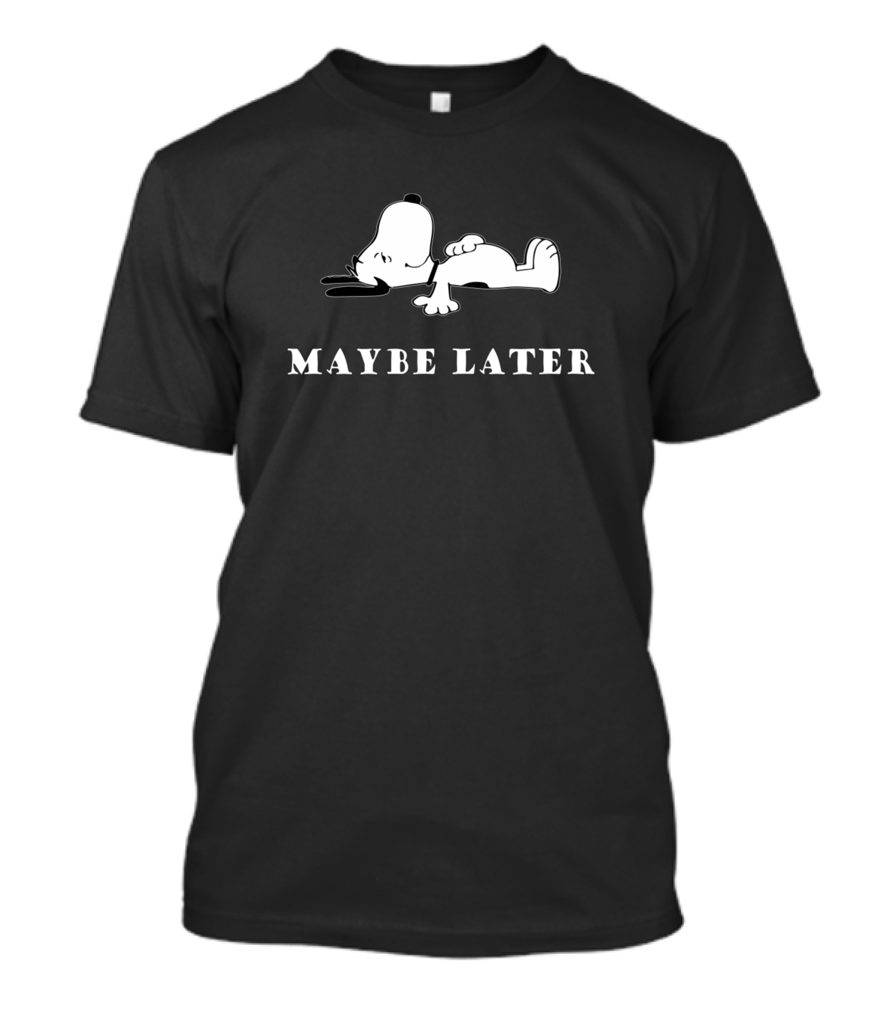 Snoopy Maybe Later Lazy Snoopy T-Shirt