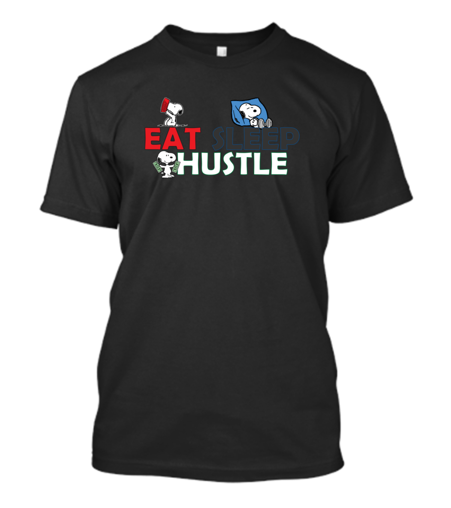 EAT SLEEP HUSTLE Snoopy Funny T-Shirt