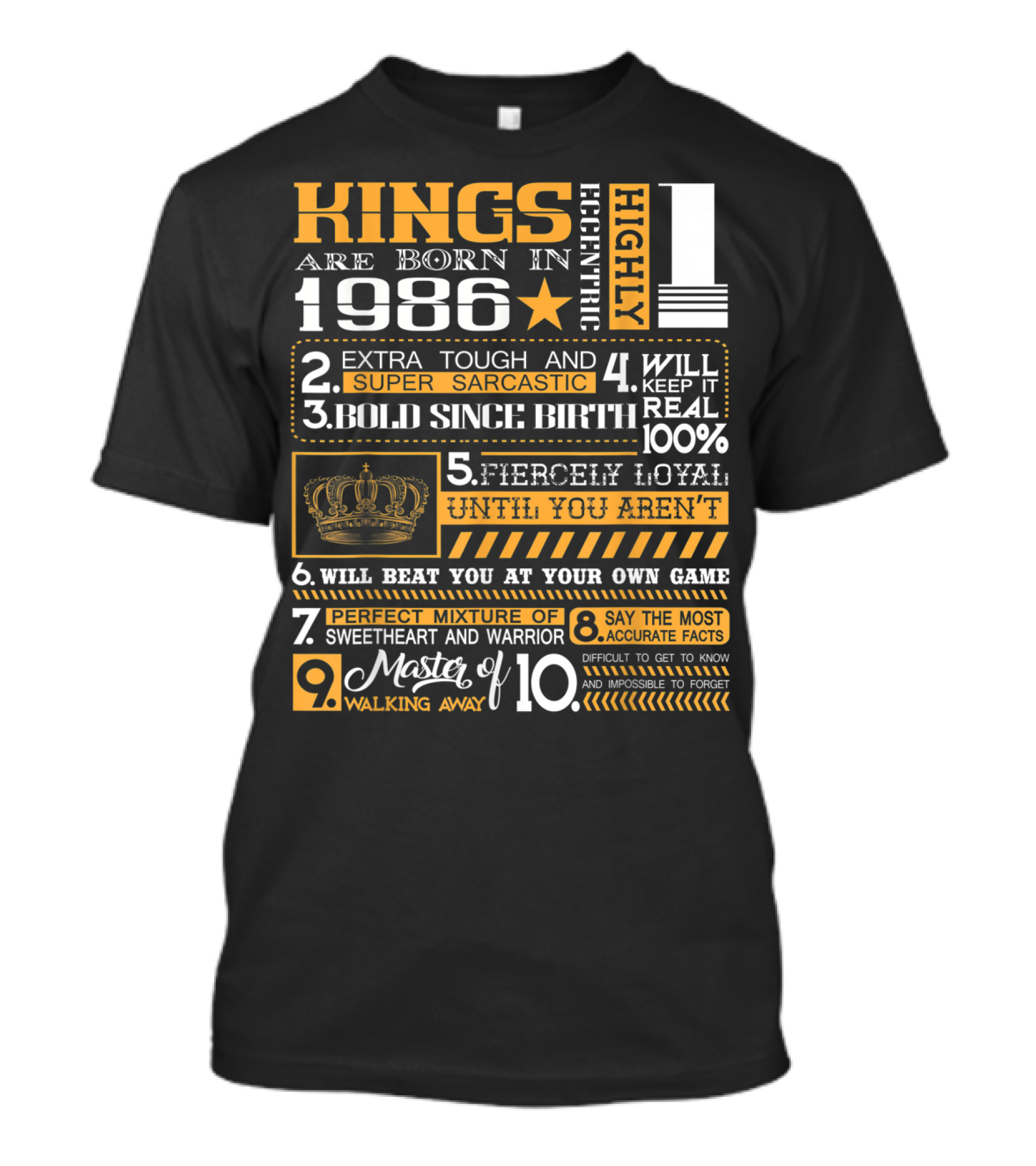 Highly Eccentric Kings Are Born In 1986 Extra Tough Super Sarcastic Bold Fiercely Loyal Perfect Mixture T-Shirt