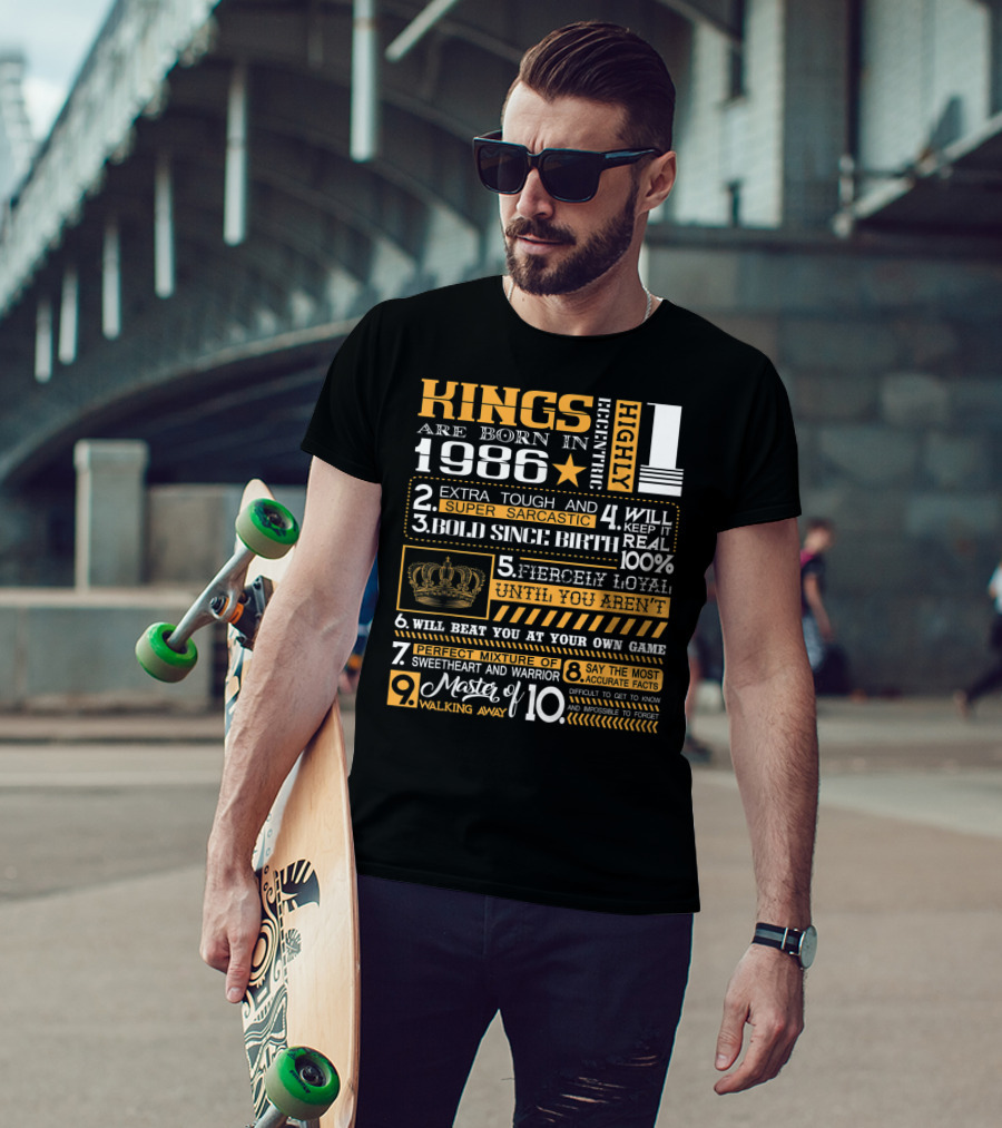 Highly Eccentric Kings Are Born In 1986 Extra Tough Super Sarcastic Bold Fiercely Loyal Perfect Mixture T-Shirt