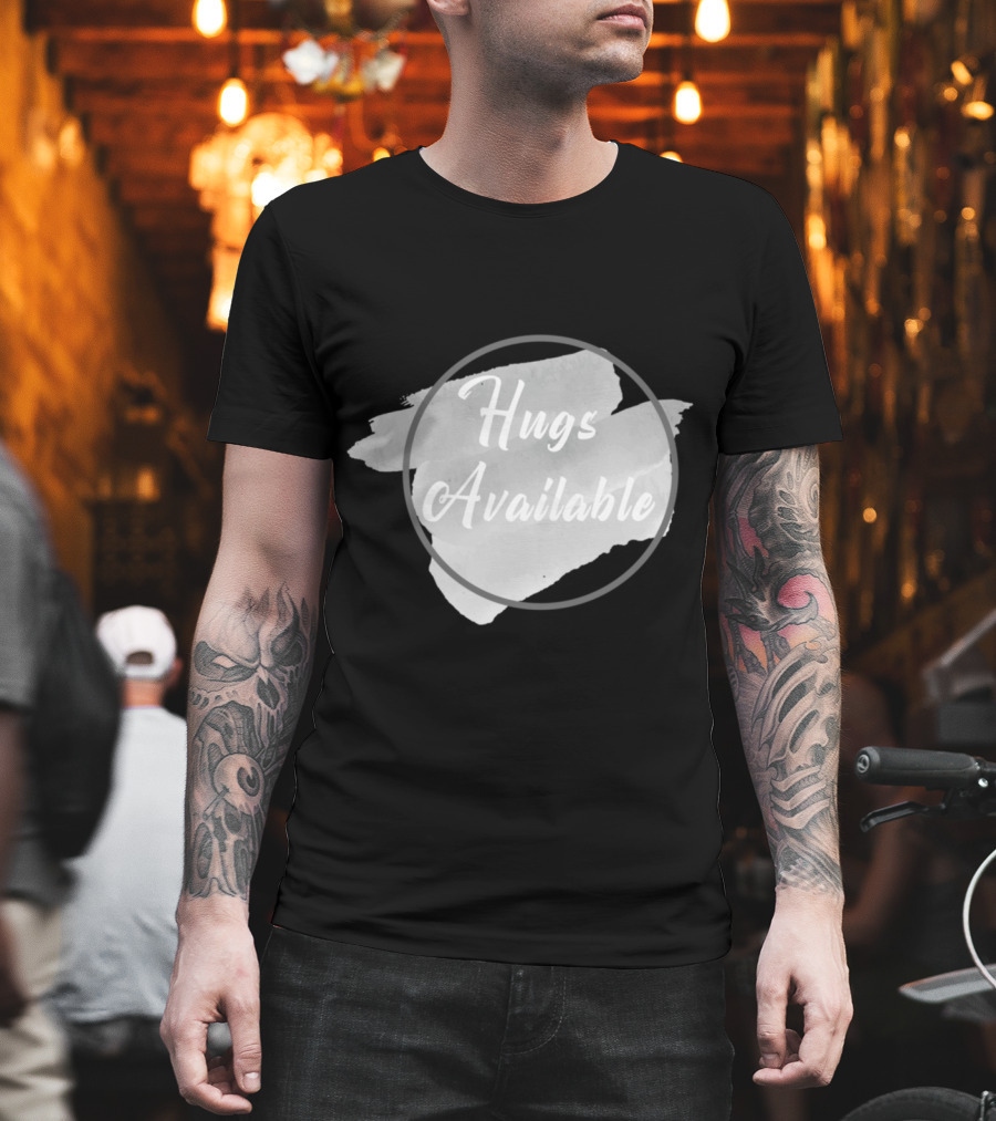 Hugs Available Watercolor Brushstroke Circle T-Shirt