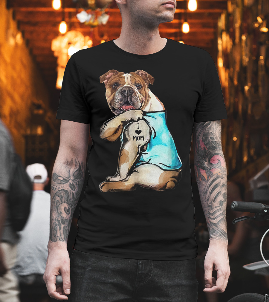 I Love Mom Bulldog Tattoo T-Shirt