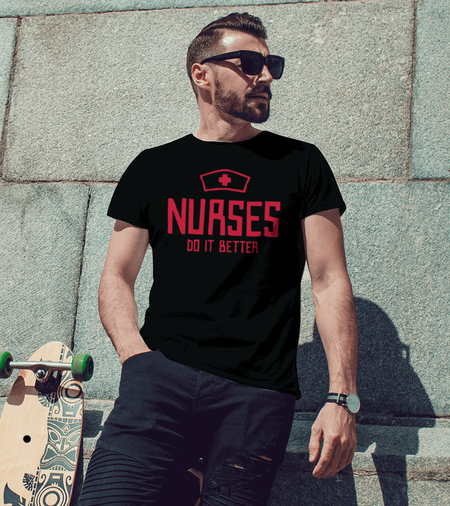 Nurses Do It Better Nurse Cap Red Cross T-Shirt