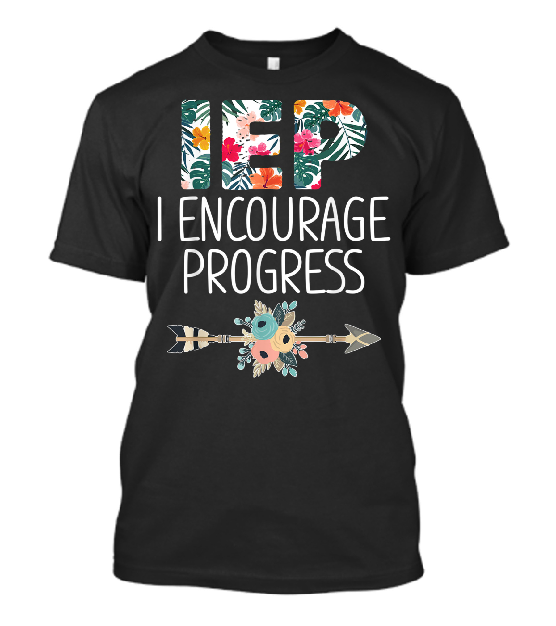 IEP I Encourage Progress Floral Arrow Special Education Teacher T-Shirt