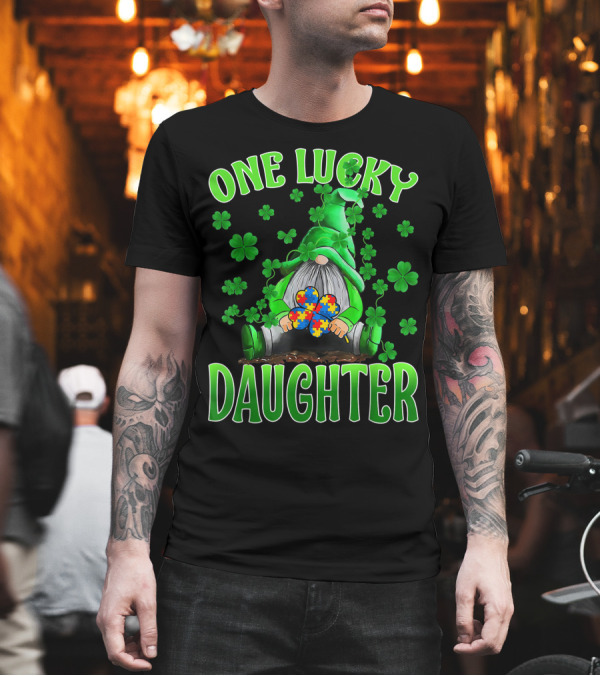 One Lucky Daughter Gnomes Autism Puzzle Shamrock T-Shirt One Lucky Daughter Gnomes Autism Puzzle Shamrock T-Shirt