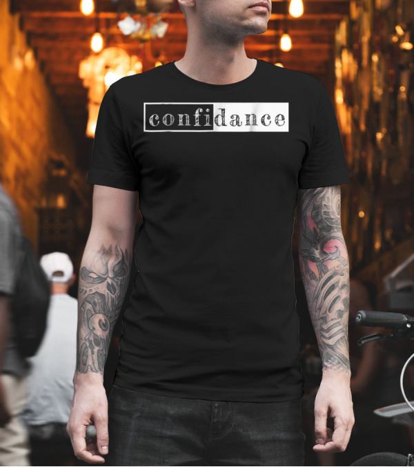 Confidance Ballerina Dance Confidence T-Shirt Confidance Ballerina Dance Confidence T-Shirt