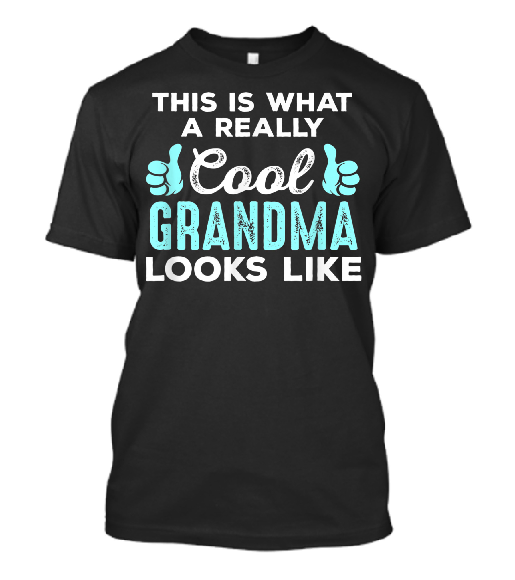 This Is What A Really Cool Grandma Looks Like With Thumbs Up T-Shirt