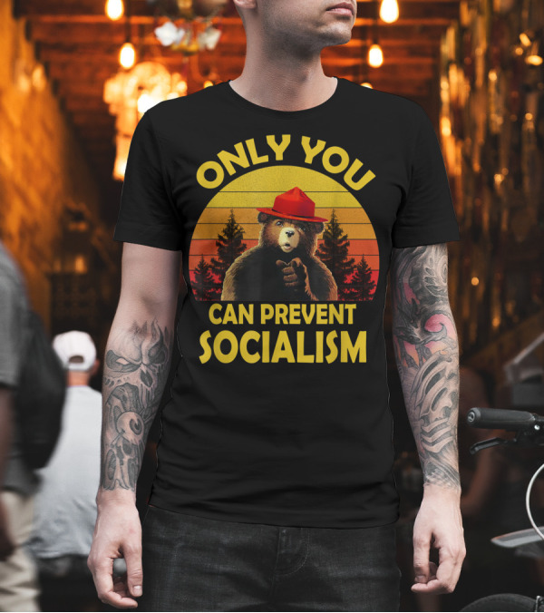 Vintage Only You Can Prevent Socialism Bear with Red Hat and Forest Background T-Shirt Vintage Only You Can Prevent Socialism Bear with Red Hat and Forest Background T-Shirt
