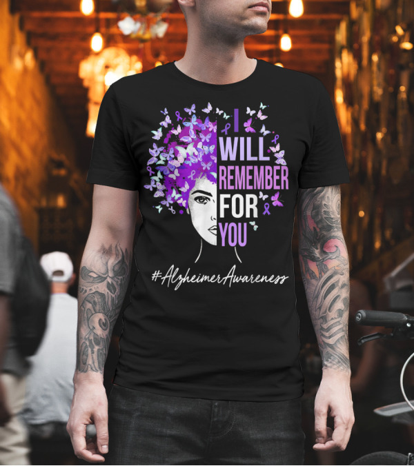 I Will Remember For You #AlzheimerAwareness Butterfly Motif T-Shirt I Will Remember For You #AlzheimerAwareness Butterfly Motif T-Shirt